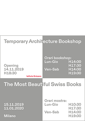 Temporary Architecture Bookshop, The Most Beautiful Swiss Books, Milano, 2019